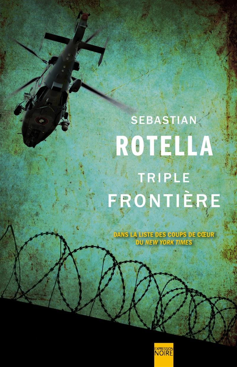 Livre Triple frontière - Sebastian Rotella (Livre d'occasion)
