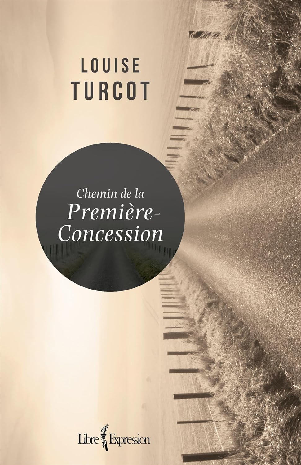 Livre Chemin de la Première-Concession - Louise Turcot (Livre d'occasion) - ISBN 2764809468
