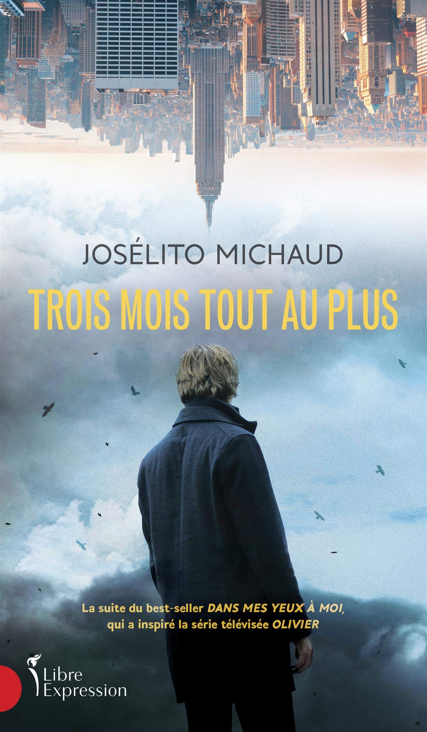 Trois mois tout au plus - Josélito Michaud