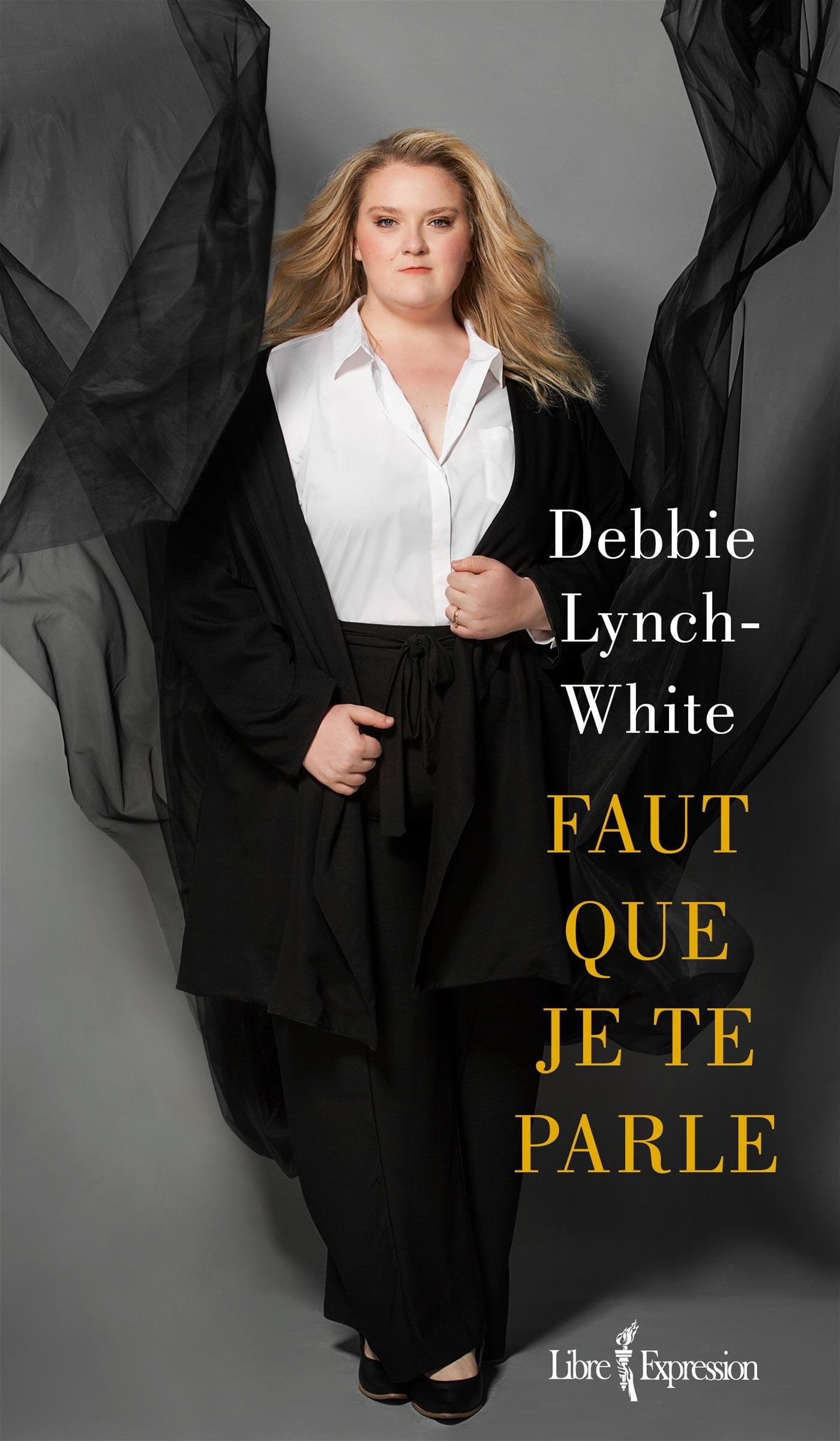 Faut que je te parle - Debbie Lynch-white