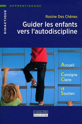 Livre Guider les enfants vers l'autodiscipline - Rosine Des Chênes (Livre d'occasion) - ISBN 2765...