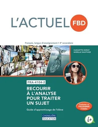 Livre L'Actuel FBD : Recourir à l'analyse pour traiter un sujet - Huguette Doray (Livre d'occasion)