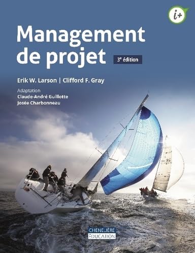 Management de projet (3e édition) - Erik W. Larson