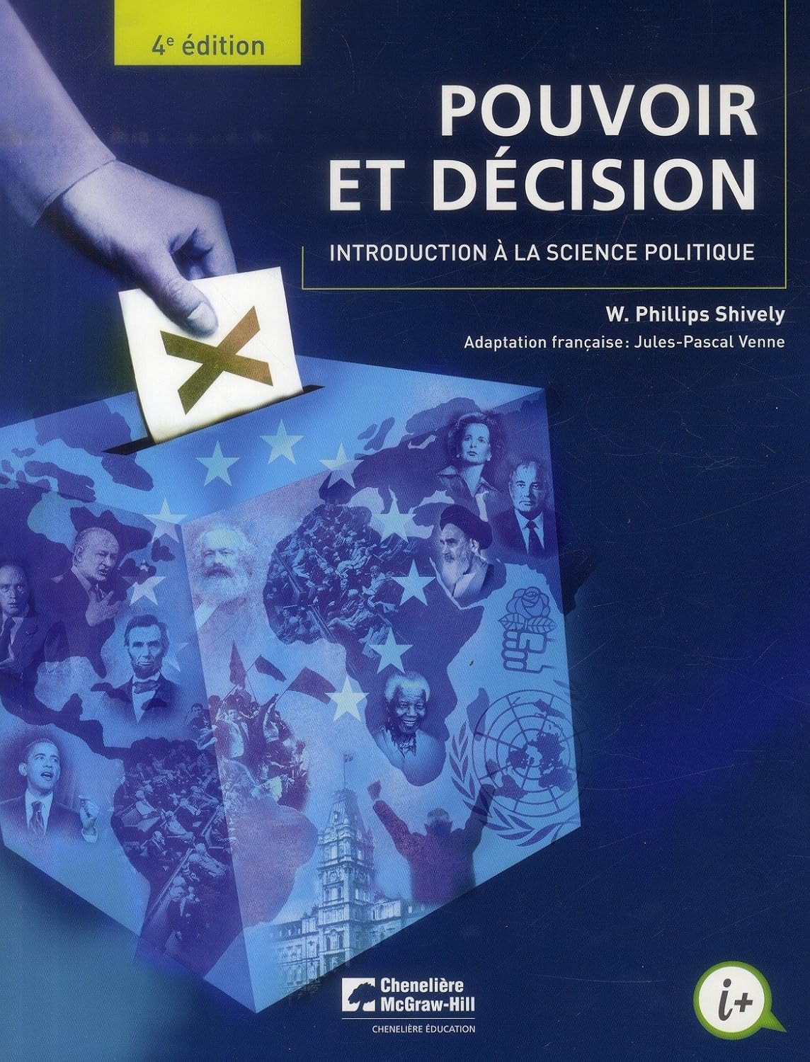 Pouvoir et décision: Introduction à la vie politique (4e édition) - Shively