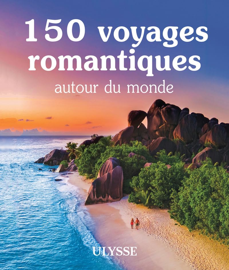 Livre 150 Voyages romantiques autour du monde - Collectif (Livre neuf)