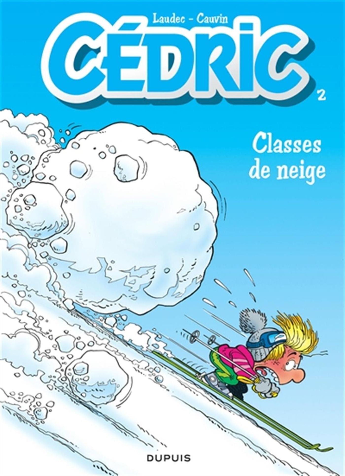 Cédric # 2 : Classes de neige - Laudec