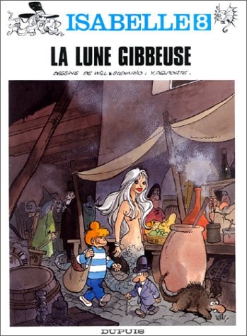 Livre Isabelle # 8 : La lune gibbeuse (Will Yvan Delporte) (Livre d'occasion) - ISBN 2800118482