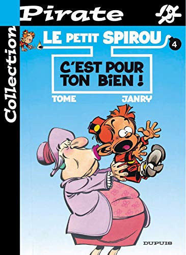Livre Le Petit Spirou # 4 : C'est pour ton bien! (Tome) (Livre d'occasion) - ISBN 2800131969