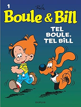 Boule & Bill # 1 : Tel Boule, tel Bill - Jean Roba