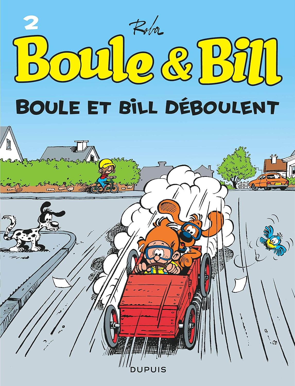 Boule & Bill # 2 : Boule et Bill déboulent - Jean Roba