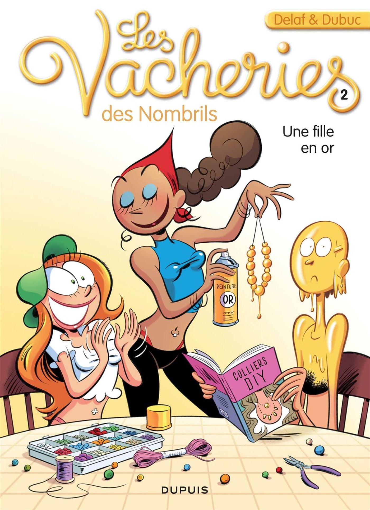 Les vacheries des nombrils # 2 : Une fille en or - Delaf