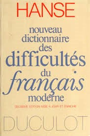 Nouveau dictionnaire des difficultés du français moderne (2e édition) - Joseph Hanse
