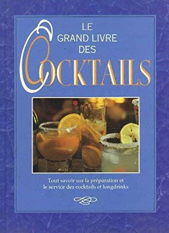 Livre Le grand livre des Cocktails (Collectif) (Livre d'occasion) - ISBN 280342620X