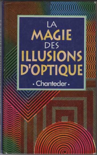 Livre La magie des illusions d'ortique (Livre d'occasion) - ISBN 2803428768