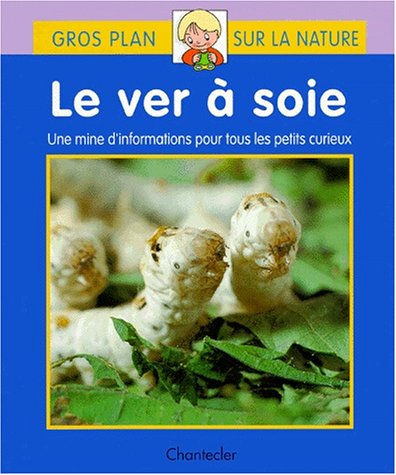 Gros plan sur la nature : Le ver à soie