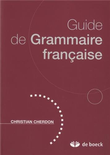 Livre Guide de grammaire française - Christian Cherdon (Livre d'occasion) - ISBN 2804146413
