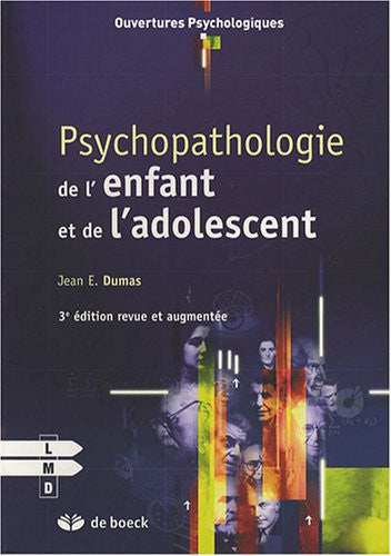 Livre Psychopathologie de l'enfant et de l'adolescent (Jean E. Dumas) (Livre d'occasion) - ISBN...
