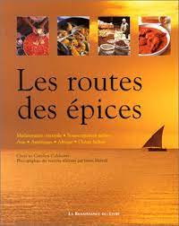 Livre Les routes des épices - Chris Caldicott (Livre d'occasion) - ISBN 2804606104