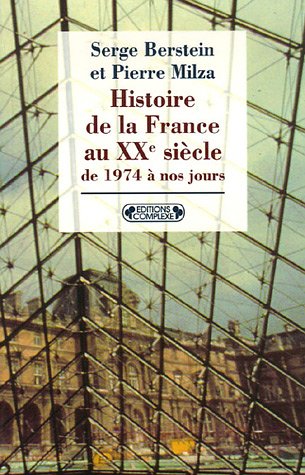 Livre Histoire de la France au XX siècle de 1974 à nos jours - Serge Berstein (Livre d'occasion) ...