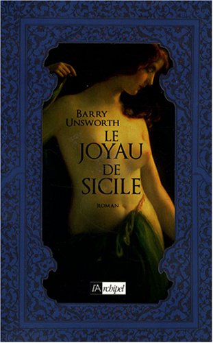 Livre Le joyau de Sicile - Barry Unsworth (Livre d'occasion) - ISBN 2809800626