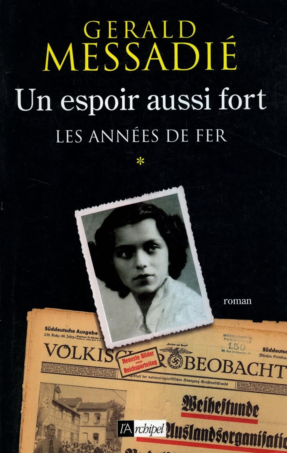 Livre Les années de fer - Fgérald Messadié (Livre d'occasion) - ISBN 2809801959