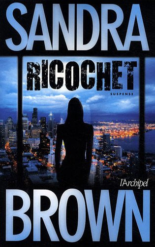 Livre Ricochet (Sandra Brown) (Livre d'occasion) - ISBN 2809802017