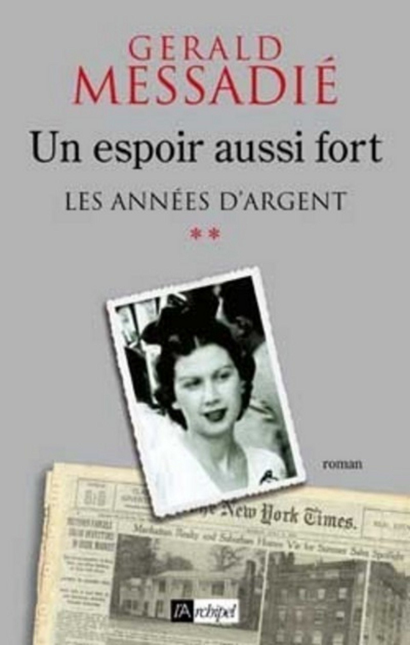 Livre Les années d'argent - Gerald Messadié (Livre d'occasion) - ISBN 2809802106