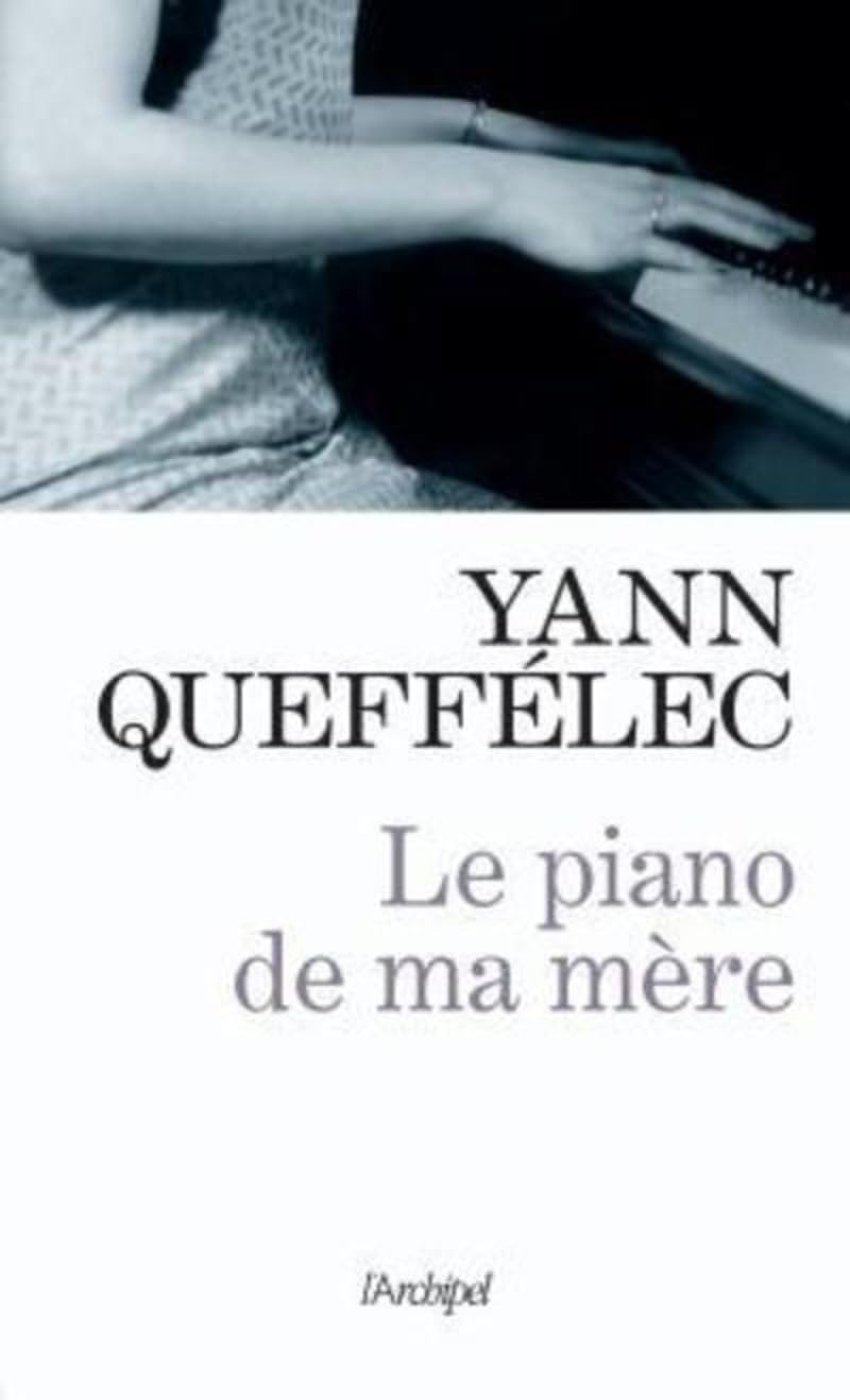 Livre Le piano de ma mère - Yann Queffélec (Livre d'occasion) - ISBN 2809802173