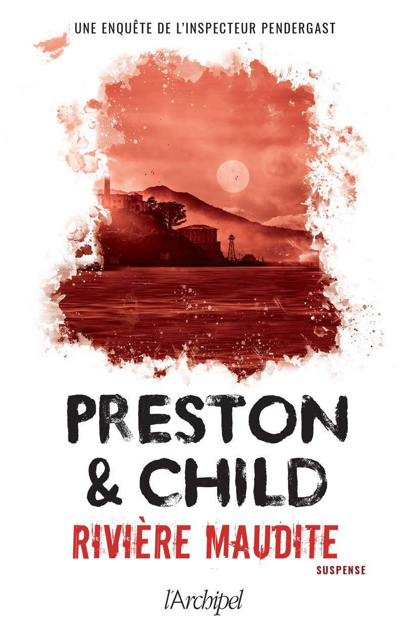 Rivière maudite : Une enquête de l'inspecteur Pendergast - Douglas Preston