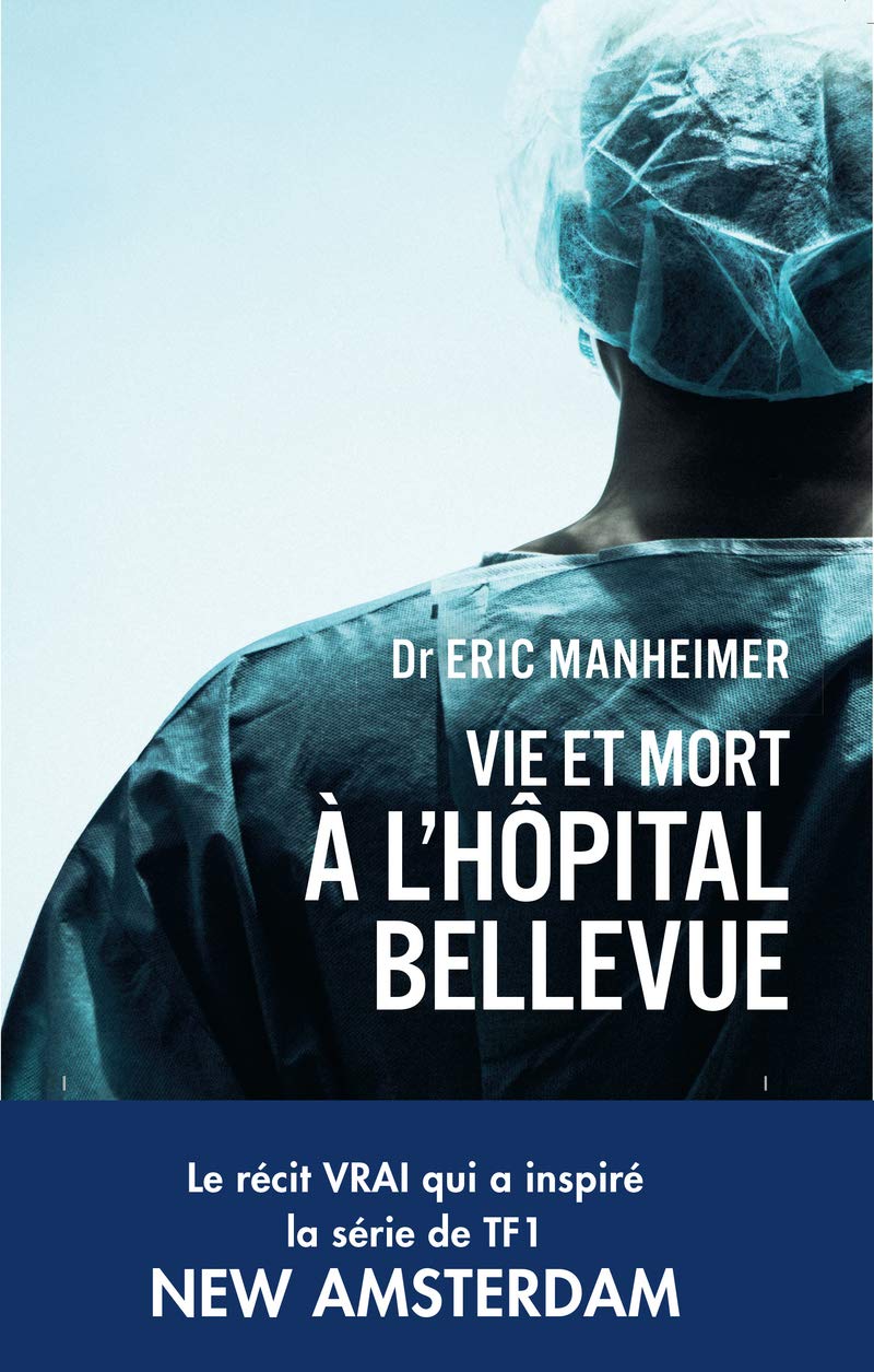 Livre Vie et mort : À l'hôpital Bellevue - Dr. Eric manheimer (Livre d'occasion)