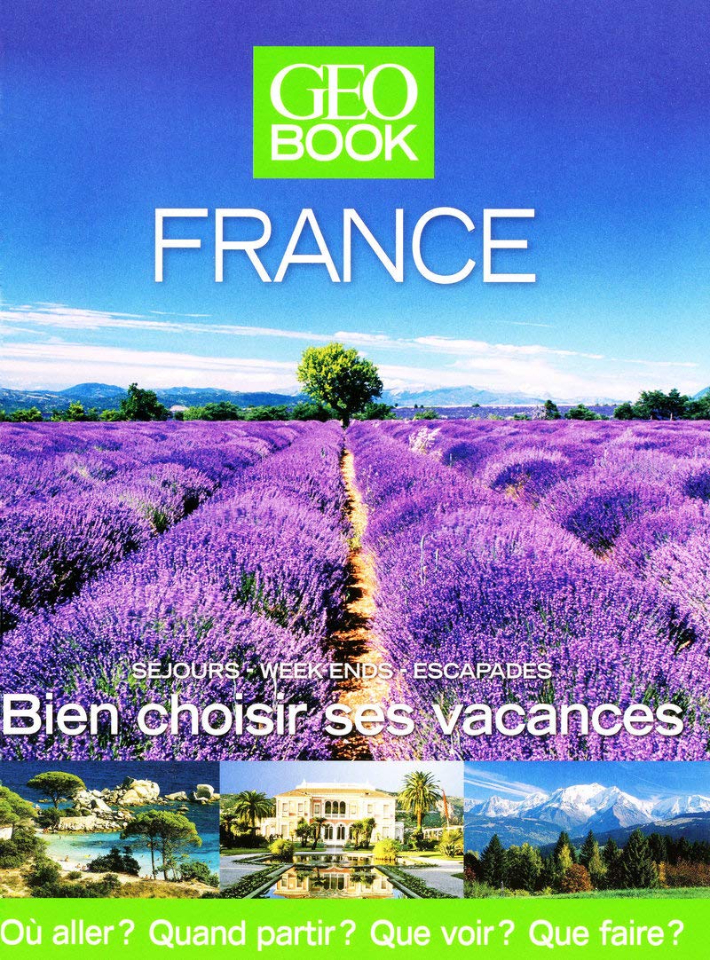 Livre France : Séjours, week-ends, escapades : Bien choisir ses vacances - Collectif (Livre d'occ...