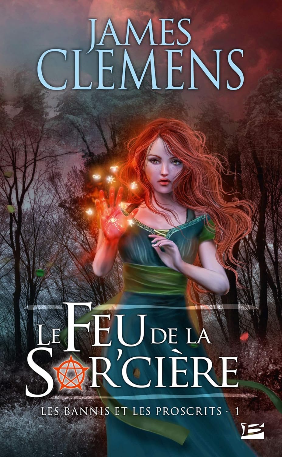 Les bannis et les proscrits # 1 : Le feu de la Sorcière - Clemens James
