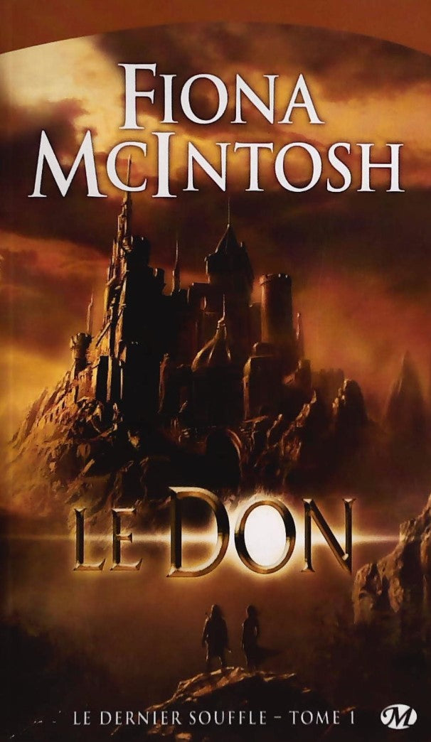 Livre ISBN 2811201823 Le dernier souffle # 1 : Le don (Fiona McIntosh)