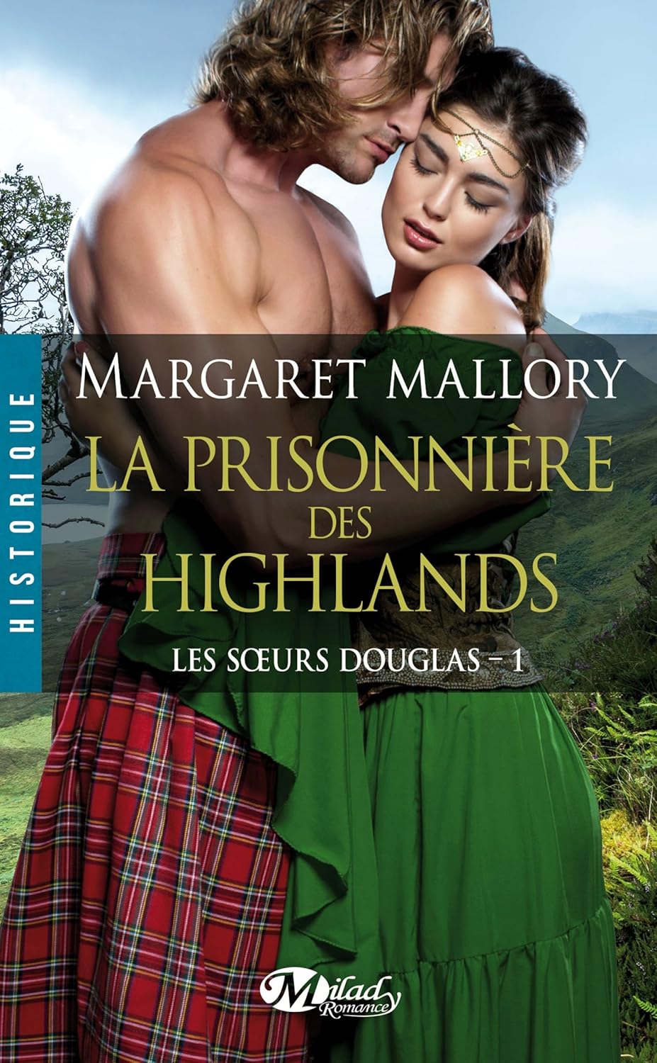 Livre La prisonnière des Highlands - Margaret Mallory (Livre d'occasion) - ISBN 2811218343