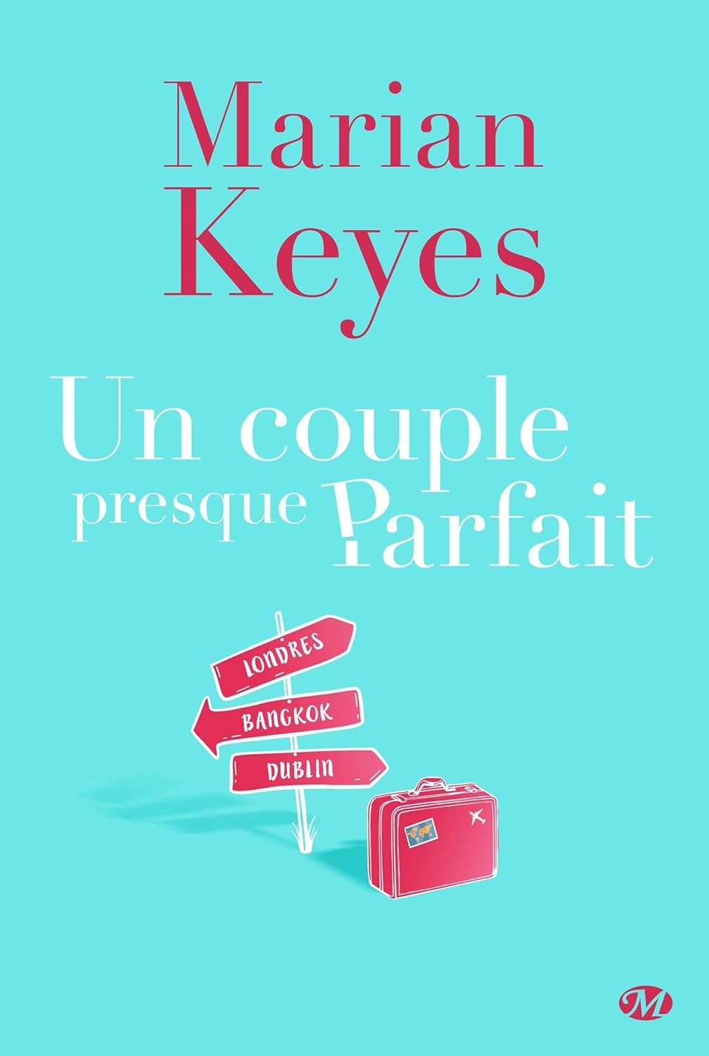 Livre Un couple presque parfait - Marian Keyes (Livre d'occasion) - ISBN 2811227490