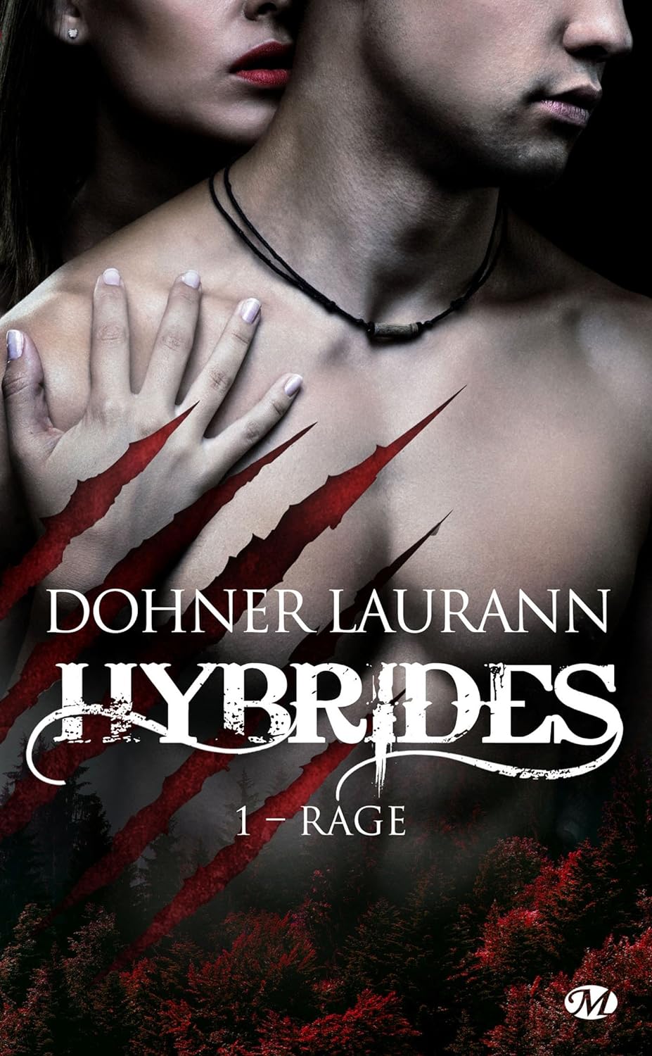 Hybrides # 1 : Rage - Laurann Dohner