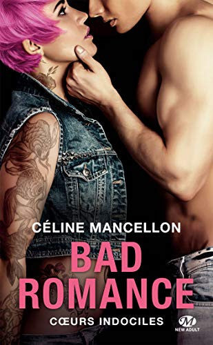 Livre Bad Romance : Coeurs indociles (Céline Mancellon) (Livre d'occasion) - ISBN 2811228098
