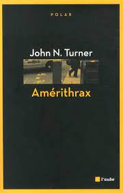 Livre Amérithrax - John N. Turner (Livre d'occasion) - ISBN 2815908824