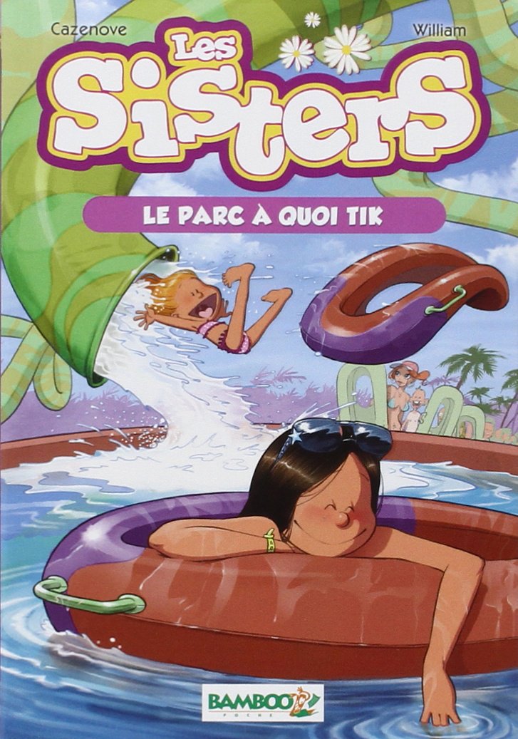 Les Sisters # 2 : Le parc à quoi tik