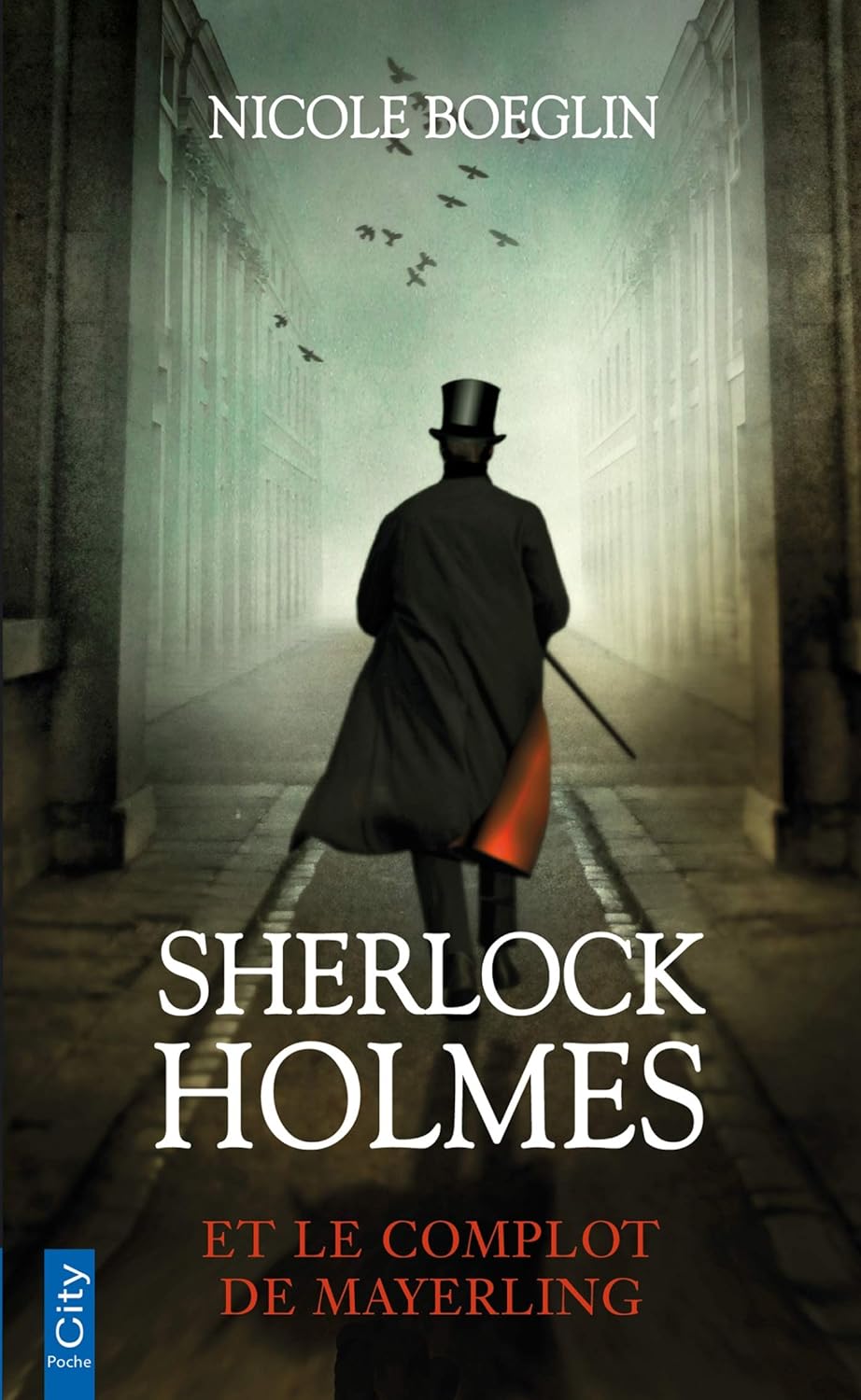 Sherlock Holmes et le complot de Mayerling - Nicole Boeglin