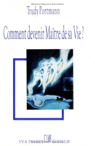 Livre Comment devenir maître de sa vie? (Trudy Portmann) (Livre d'occasion) - ISBN 2830800249