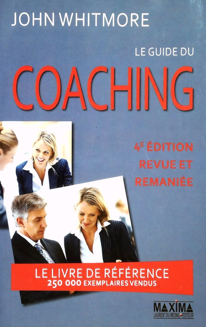 Livre Le guide du Coaching (4e édition) - John Whitmore (Livre d'occasion)