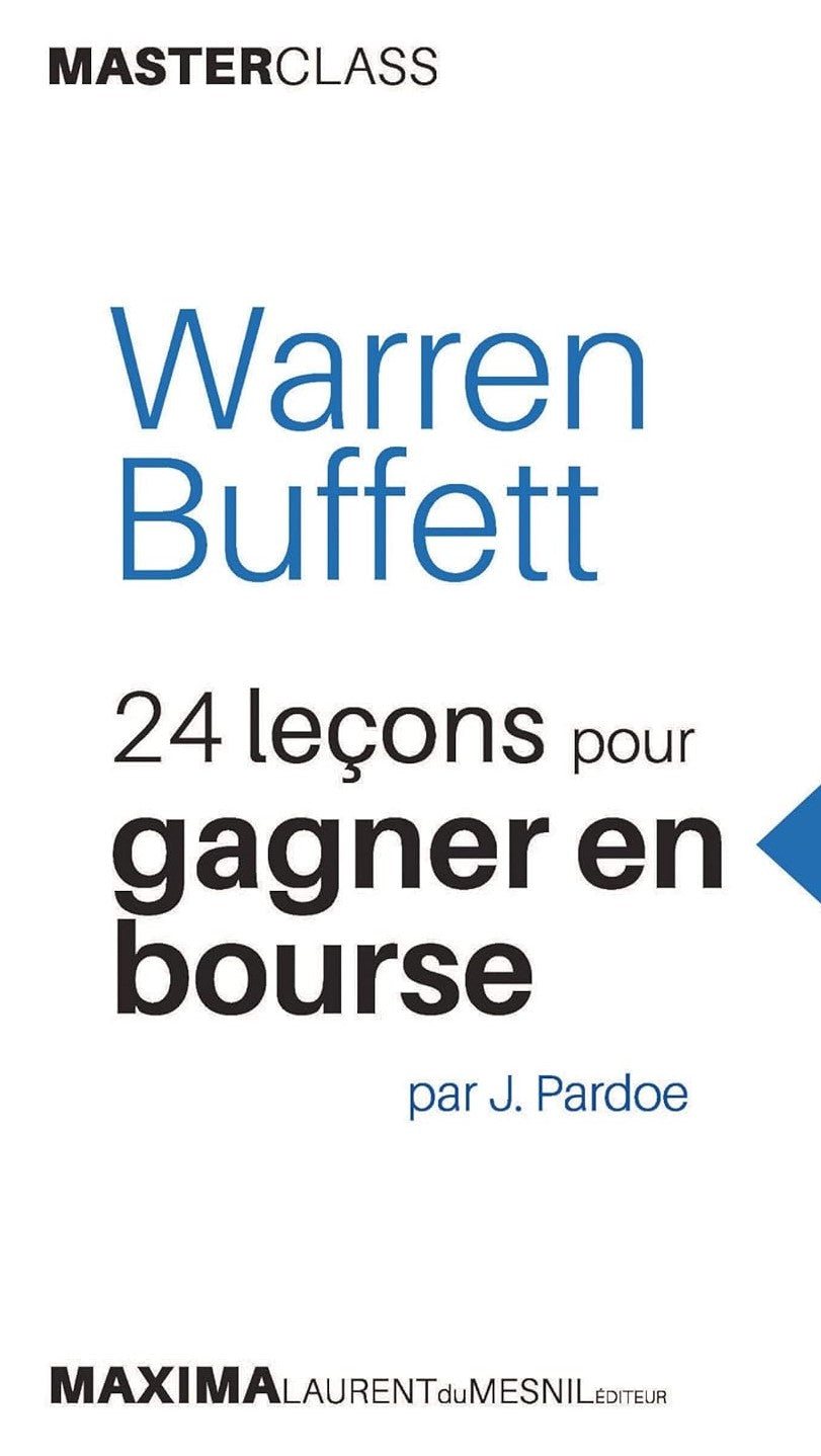 Warren Buffet : 24 leçons pour gagner en bourse - James Pardoe