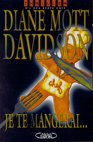 Livre Je te mangerai... - Diane Mott Davidson (Livre d'occasion) - ISBN 2840988089