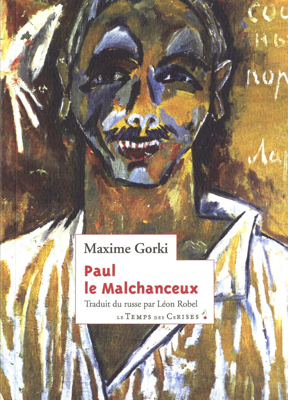 Livre Paul le Malchanceux - Maxime Gorki (Livre d'occasion) - ISBN 2841099296
