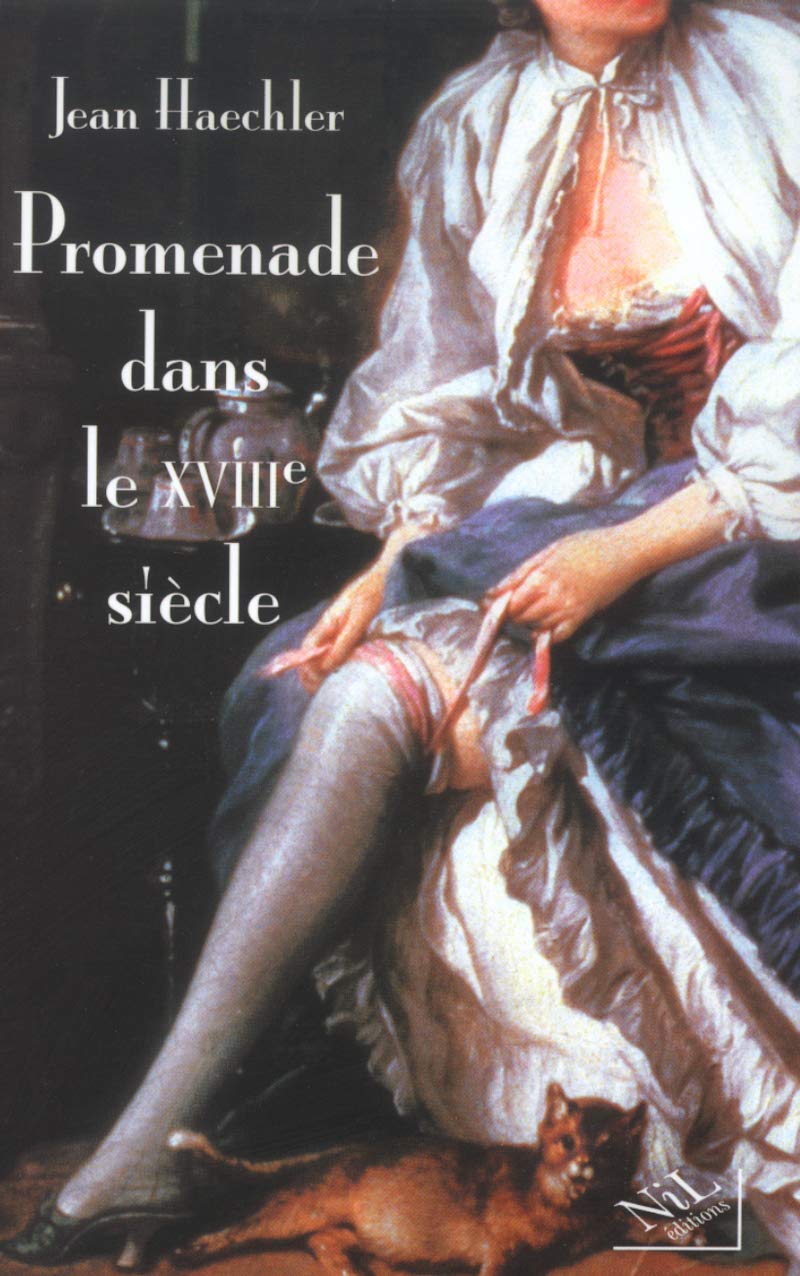 Livre Promenade dans le XVIIIe siècle - Jean Haechler (Livre d'occasion) - ISBN 2841112837