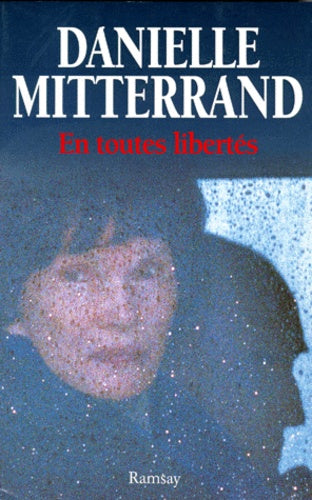 Livre En toutes libertés - Danielle Mitterrand (Livre d'occasion) - ISBN 284114156X