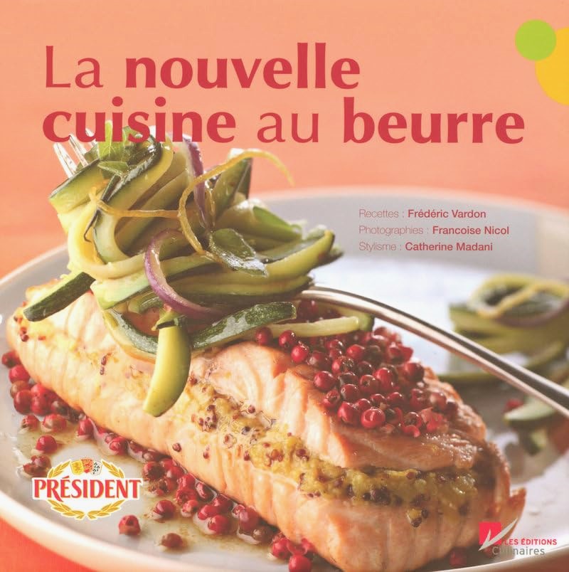 Livre La nouvelle cuisine au beurre - Catherine Madani (Livre d'occasion) - ISBN 2841231631