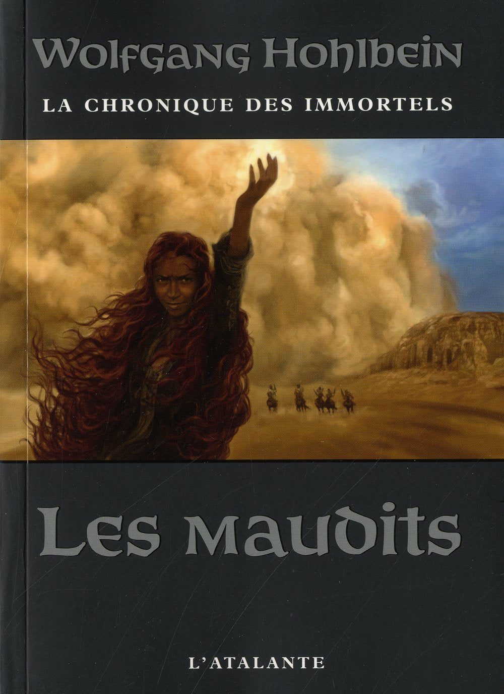 La chronique des immortels # 8 : Les maudits - Wolfgang Hohlbein