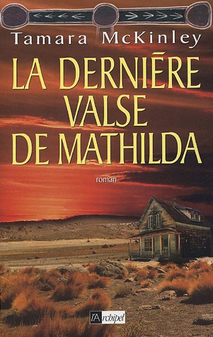Livre La dernière valse de Mathilda - Tamara McKinley (Livre d'occasion) - ISBN 2841876527